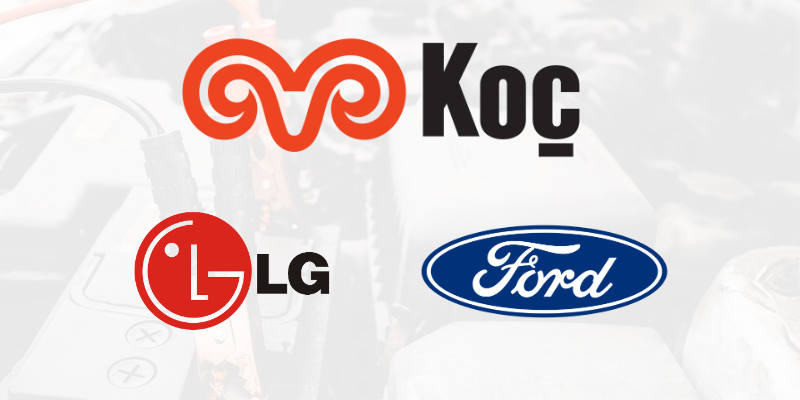 Koç Holding, Batarya Hücresi Üretimi İçin Ford ve LG İle El Sıkıştı!