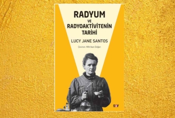 Say Yayınları'ndan Yeni Kitap! Radyum Ve Radyoaktivitenin Tarihi! 